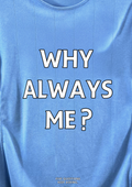 Why Always Me? Poster